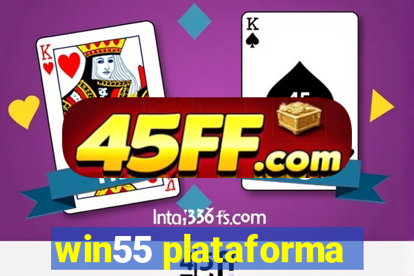 win55 plataforma